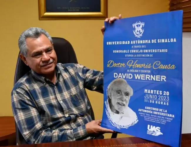 Invita Editorial UAS a jornada conmemorativa en honor al biólogo David Werner quien recibirá la distinción Honoris Causa