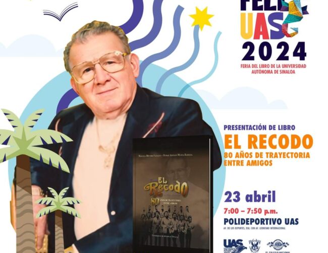 Presentarán en la FeliUAS 2024 el libro titulado “El Recodo 80 años de trayectoria entre amigos”, que recoge los orígenes de la banda en Sinaloa