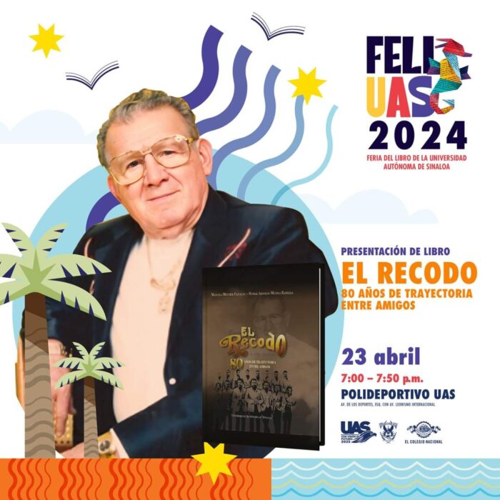 Presentarán en la FeliUAS 2024 el libro titulado “El Recodo 80 años de trayectoria entre amigos”, que recoge los orígenes de la banda en Sinaloa